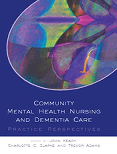Imagen de archivo de Community Mental Health Nursing and Dementia Care a la venta por Phatpocket Limited
