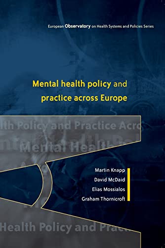 Imagen de archivo de Mental Health Policy and Practice Across Europe : The Future Direction of Mental Health Care a la venta por Better World Books Ltd