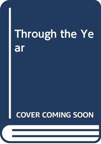 Stock image for Through the Year for sale by Goldstone Books