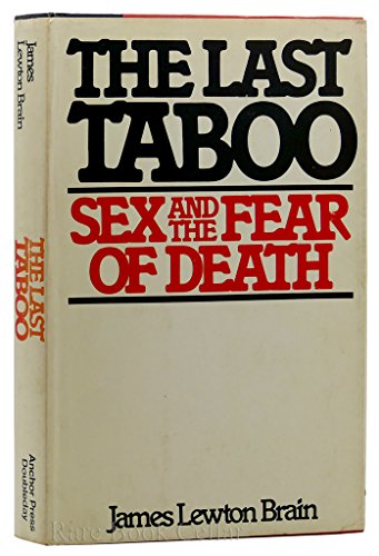 Stock image for The last taboo: Sex and the fear of death for sale by Books From California
