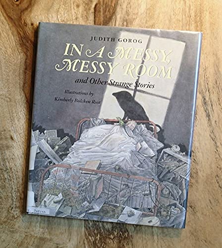 Stock image for In a Messy, Messy Room : And Other Scary Stories for sale by Better World Books