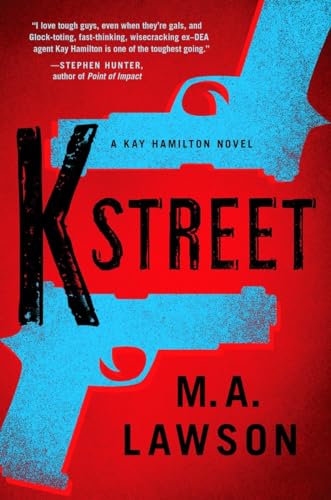 9780399573842: K Street (A Kay Hamilton Novel)