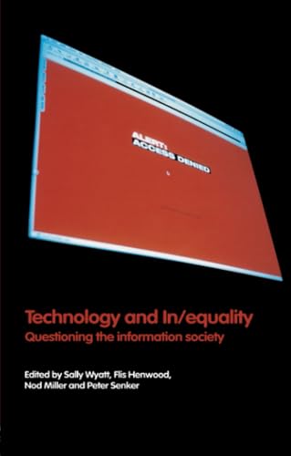 9780415230230: Technology and In/equality: Questioning the Information Society