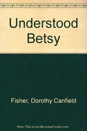 Beispielbild fr Understood Betsy zum Verkauf von Wonder Book
