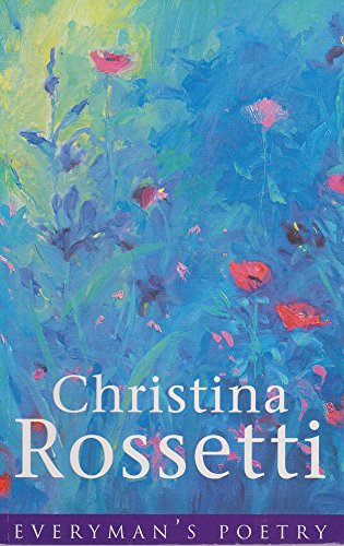 Stock image for Christina Rossetti: Everymans Poetry for sale by Reuseabook