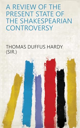 Beispielbild fr A Review of the Present State of the Shakespearian Controversy zum Verkauf von Books Puddle