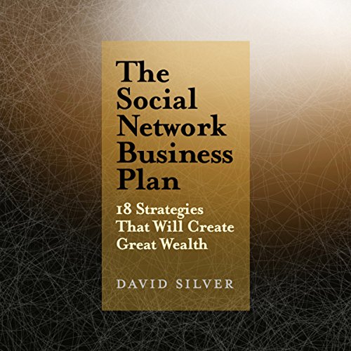 9780470419830: The Social Network Business Plan: 18 Strategies That Will Create Great Wealth