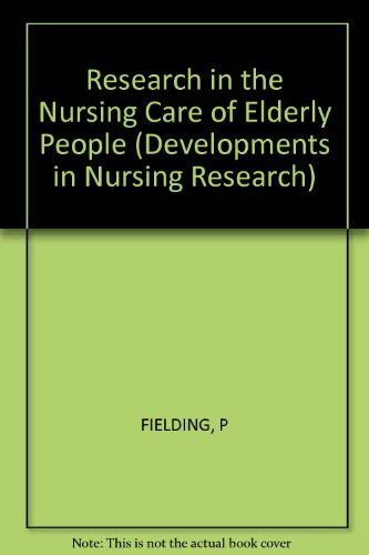 Stock image for Research in the Nursing Care of Elderly People for sale by PsychoBabel & Skoob Books