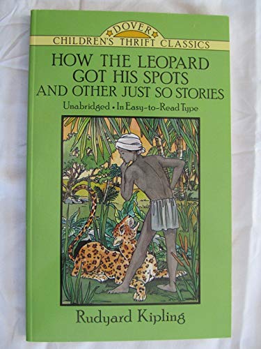 Beispielbild fr How the Leopard Got His Spots (Dover Children's Thrift Classics) zum Verkauf von WorldofBooks