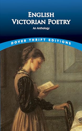 Stock image for English Victorian Poetry: An Anthology (Dover Thrift Editions: Poetry) for sale by Direct Link Marketing