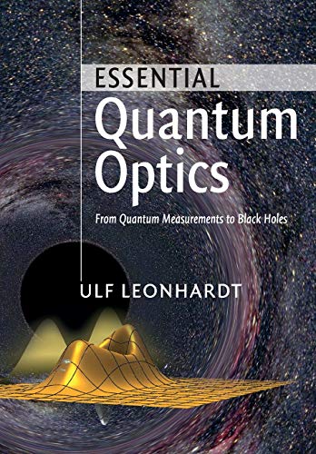 Beispielbild fr Essential Quantum Optics: From Quantum Measurements to Black Holes zum Verkauf von Chiron Media