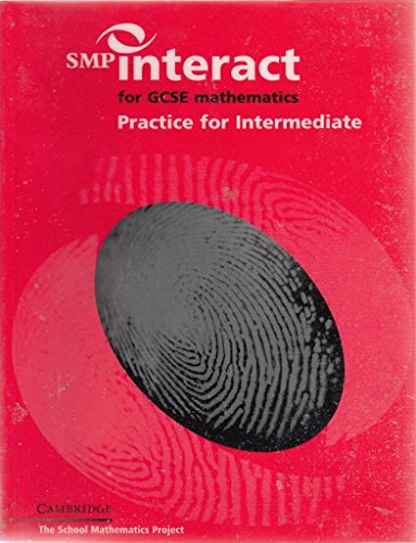 Beispielbild fr SMP Interact for GCSE Mathematics Practice for Intermediate (SMP Interact Key Stage 4) zum Verkauf von Goldstone Books