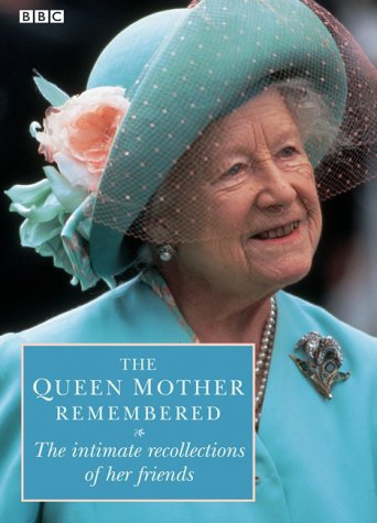 Stock image for The Queen Mother Remembered for sale by Reuseabook