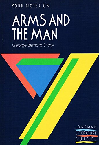 Beispielbild fr York Notes: Arms And The Man by George Bernard Shaw zum Verkauf von City Books, Hove