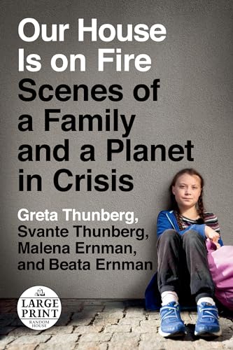Beispielbild fr Our House Is on Fire: Scenes of a Family and a Planet in Crisis zum Verkauf von WorldofBooks