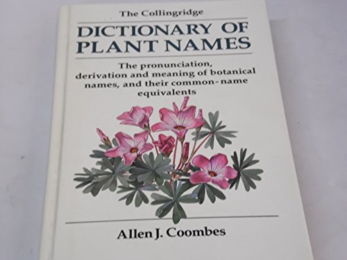 Stock image for Collingridge Dictionary of Plant Names for sale by Reuseabook