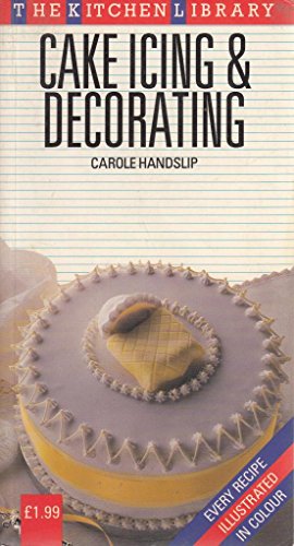 9780600569367: Cake Icing and Decorating (Kitchen Library)