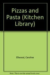 Beispielbild fr KITCHEN LIBRARY PIZZA and PASTA zum Verkauf von Reuseabook