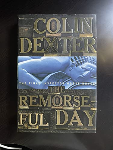 9780609606223: The Remorseful Day (Inspector Morse Mysteries)
