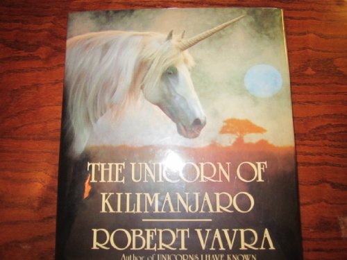 Stock image for The Unicorn of Kilimanjaro for sale by WorldofBooks