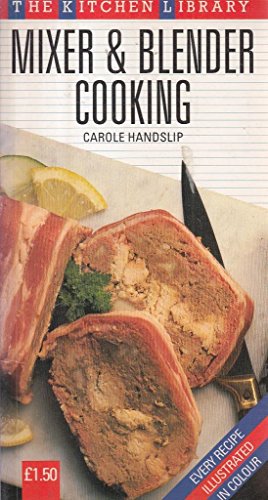 9780706438390: Mixer and Blender Cooking (The Kitchen Library series)