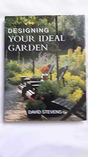 Imagen de archivo de DESIGNING YOUR IDEAL GARDEN a la venta por Reuseabook