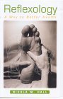 9780717130955: Reflexology: A Way to Better Health