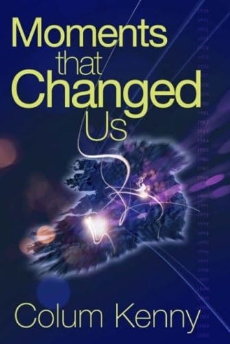 Image d'archives pour Moments That Changed Us mis en vente par Tall Stories BA