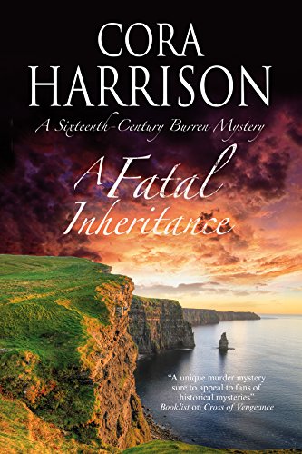 Stock image for A Fatal Inheritance: A Celtic historical mystery set in 16th century Ireland: 13 (A Burren Mystery) for sale by Reuseabook