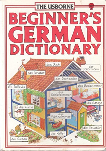 Stock image for Beginner's German Dictionary (Usborne Beginner's Language Dictionaries) for sale by Bahamut Media