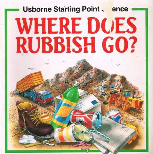Beispielbild fr Where Does Rubbish Go? (Usborne Pocket Science) zum Verkauf von Reuseabook