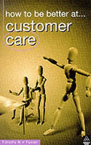 Stock image for How to be better at Customer Care (How to be a.) for sale by medimops