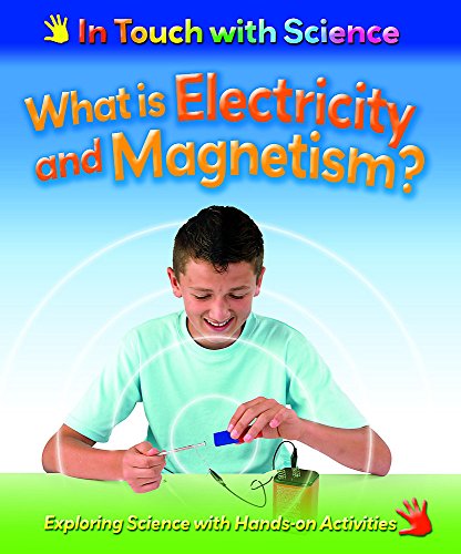 Stock image for In Touch With Science: What is Electricity and Magnetism? for sale by Phatpocket Limited