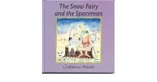 Immagine dell'editore per The Snow Fairy and the Spaceman venduto da Phatpocket Limited