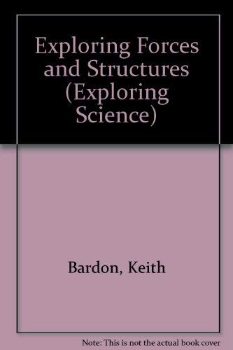 Beispielbild fr Exploring Forces and Structures (Exploring Science) zum Verkauf von medimops
