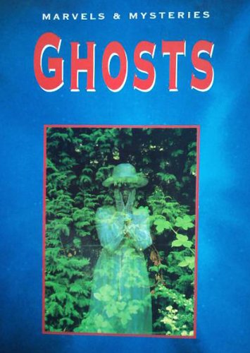 Beispielbild fr Ghosts (Marvels & Mysteries S.) zum Verkauf von WorldofBooks