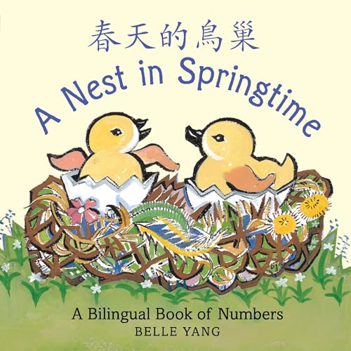 Image d'archives pour A Nest in Springtime: A Bilingual Book of Numbers mis en vente par WorldofBooks