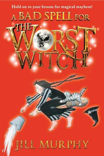 Imagen de archivo de A Bad Spell for the Worst Witch (Magical Adventures of the Worst Witch) a la venta por Reuseabook