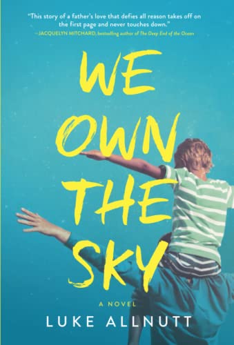 9780778307709: We Own the Sky: A Novel