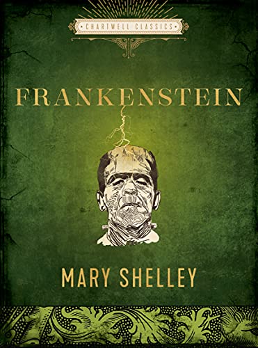 Stock image for Frankenstein: Or. the Modern Prometheus (Chartwell Classics) for sale by Kennys Bookshop and Art Galleries Ltd.
