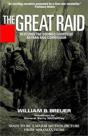 Beispielbild fr The Great Raid: Rescuing the Doomed Ghosts of Bataan and Corregidor zum Verkauf von WorldofBooks