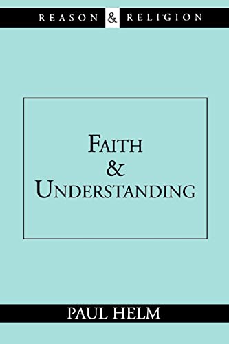 Image d'archives pour Faith and Understanding (Reason and Religion) mis en vente par Books From California
