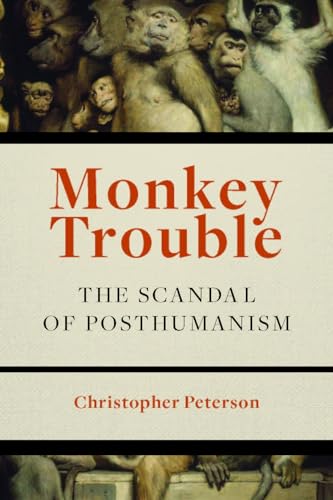 9780823277803: Monkey Trouble: The Scandal of Posthumanism