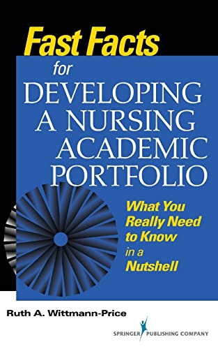 Image d'archives pour Fast Facts for Developing a Nursing Academic Portfolio: What You Really Need to Know in a Nutshell mis en vente par Phatpocket Limited