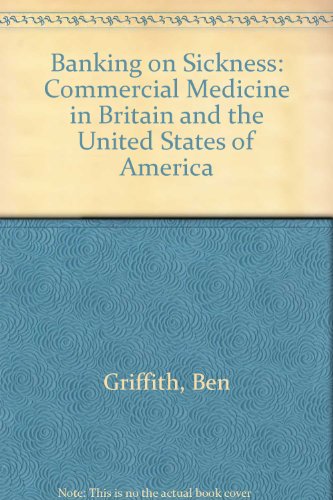 Stock image for Banking on Sickness for sale by Better World Books Ltd