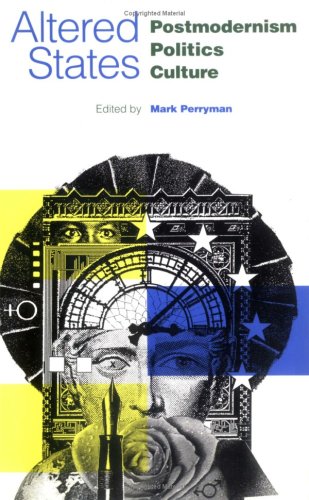 Stock image for Altered States: Postmodernism, Politics, Culture for sale by Phatpocket Limited
