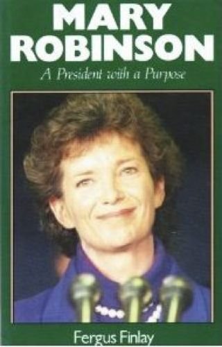 Imagen de archivo de Mary Robinson: A President With a Purpose a la venta por Phatpocket Limited