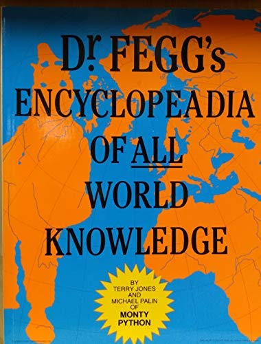 Beispielbild fr Dr. Fegg's Encyclopedia of All World Knowledge: (Formerly the Nasty Book zum Verkauf von Wonder Book