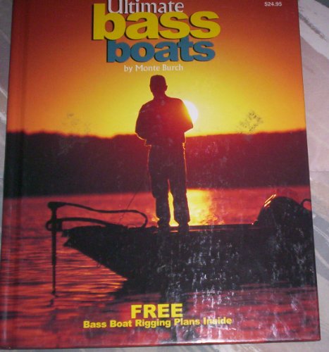 Stock image for Ultimate Bass Boats (Fishing) for sale by Wonder Book