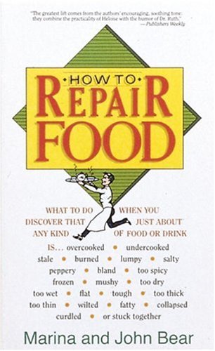 Imagen de archivo de How to Repair Food a la venta por Wonder Book